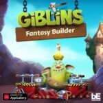 Los usuarios de Huawei entre los primeros en jugar Giblins™ Fantasy Builder desde hoy en AppGallery