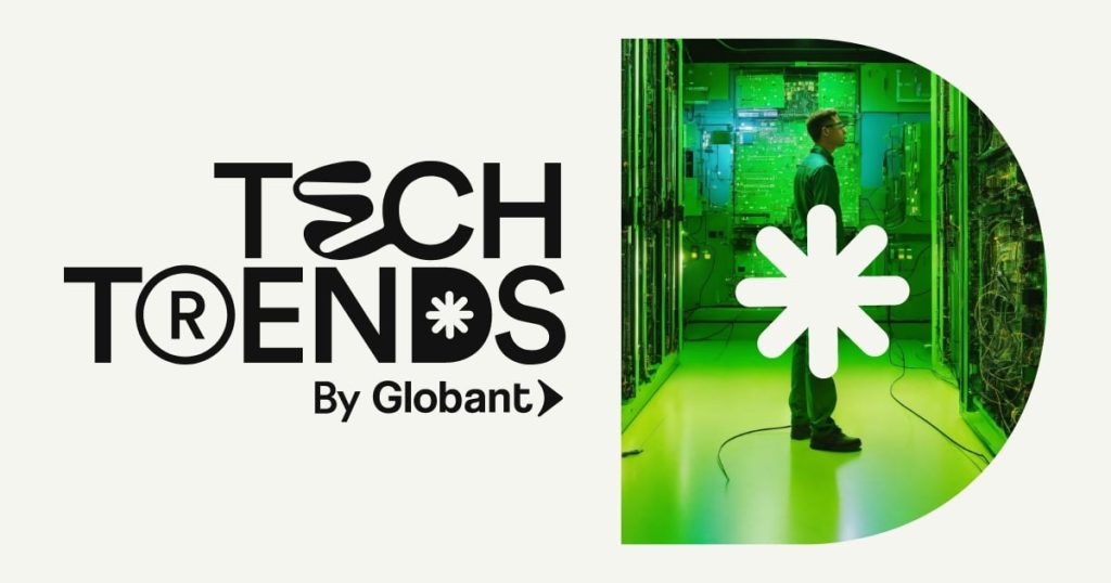 Desde humanos sintéticos hasta experiencias invisibles – Globant lanza el Informe de Tendencias Tecnológicas 2025